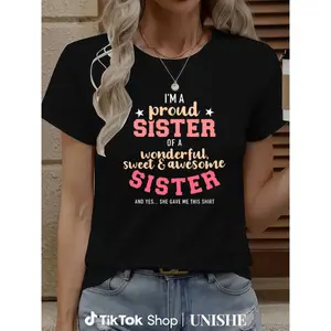 Proud Sister Humor T-Shirt – Awesome Sister Graphic Quote Tee