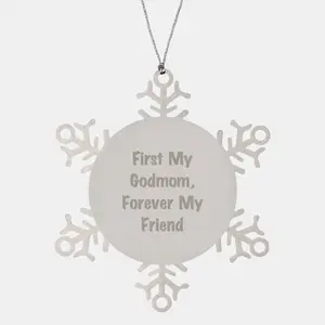 Funny Godmom Gifts Snowflake Ornament, First My Godmom, Forever My Friend, Unique Christmas Unique Gifts from Men to Godmom, Godmom Snowflake Ornaments for Women