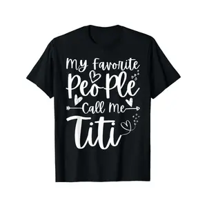 My Favorite People Call Me Titi Heart Funny Mother'S Day T-Shirt