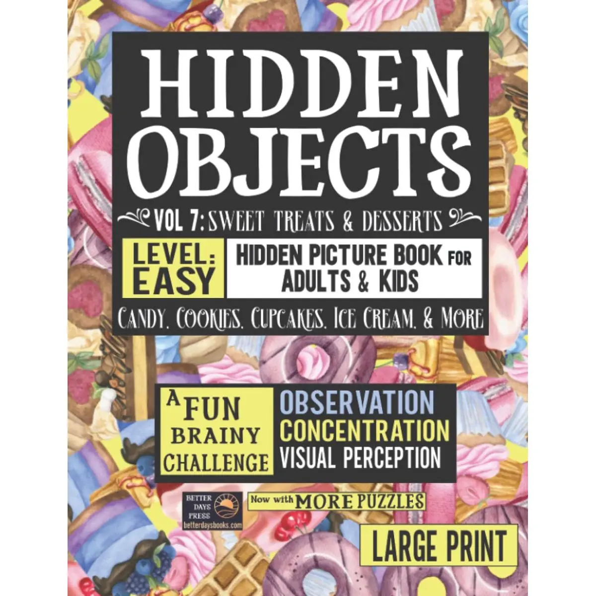 Hidden Objects Easy Hidden Picture Book for Adults & Kids: Where's the Missing Object? Large Print Logic Brain Puzzles - Fun Spy, Spot, Search or Seek ... Logic Brain Puzzle Adventure Activity Books) Paperback – December 16, 2021