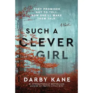 Such a Clever Girl: A Tense Domestic Thriller of Hidden Secrets, Unraveled Family Mysteries, and a Race Against Time in a Town Haunted by Its Past Paperback – January 20, 2026