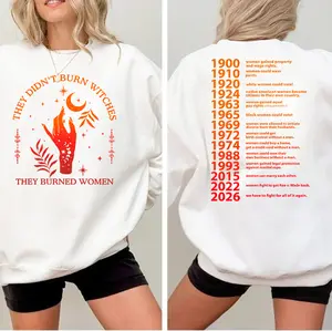 They Didn't Burn Witches They Burned Women 2026 Shirt, Feminism Shirt, Feminist Witch Shirt, Women Empowerment, Her Power, Women'ss Rights Shirt