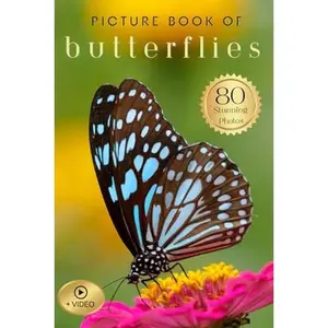 USED-Picture Book of Butterflies: 80 Stunning Photos & Facts with Video, for Dementia Patients and Seniors with Alzheimer's (Uplifting Picture Books) by Silver Dove (Paperback)