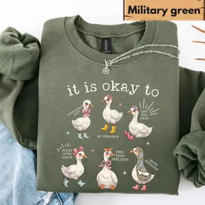 It is Okay to Sweatshirt, Cute Goose Motivational Sweatshirt, Mental Awareness Health Tee, Therapist Gift, Goose Lover Gift, Teacher Sweater