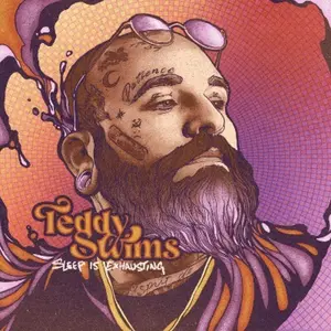 Teddy Swims - Sleep Is Exhausting  [COMPACT DISC - CD]