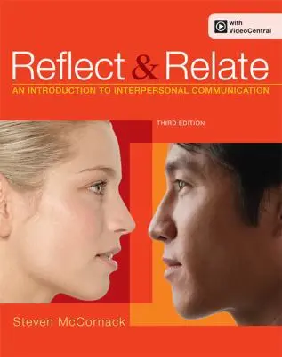 USED Book - Reflect and Relate: An Introduction to Interpersonal Communication by Steven McCornack (Paperback) - english