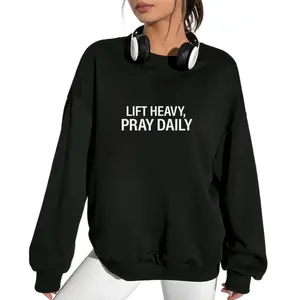Lift Heavy Pray Daily Long Sleeve Sweatshirt – Motivational Gym & Morning Slogan