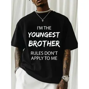 Oversized Black T-Shirt with Playful Text "I'M THE YOUNGEST BROTHER Rules Don't Apply to Me" |   Edgy Casual Style for Men, Crew Neck, Short Sleeve, Slight Stretch Fabric, Printed Pattern, Breathable and Washable