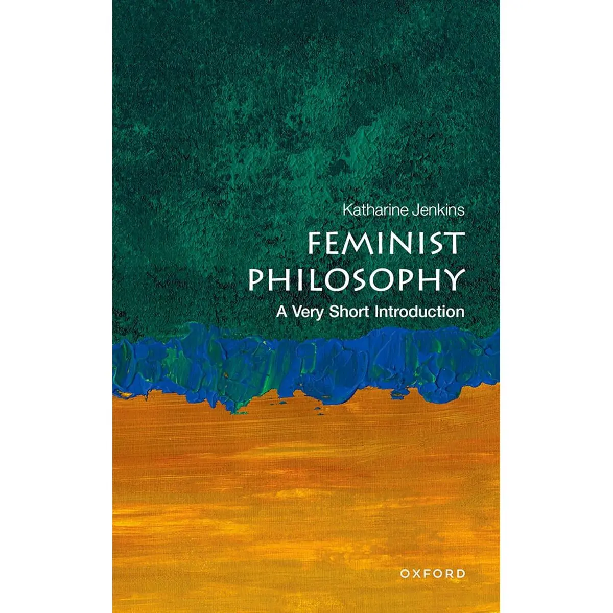 Feminist Philosophy: A Very Short Introduction (Very Short Introductions)
