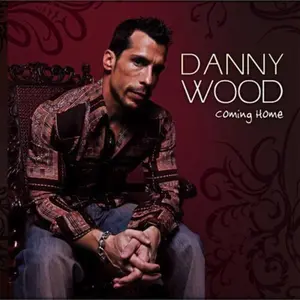 Danny Wood - Coming Home  [COMPACT DISC - CD]