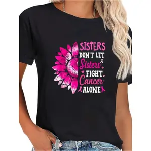 100% Cotton Sisters Don't Let Sisters Fight Cancer Alone Breast Cancer T-Shirt Casual Short Sleeve Shirt Women's Graphic Tees Customized Gifts