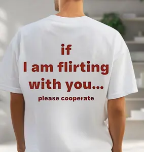 I Flirt For Fun And Panic When It Works T-shirt, Funny Flirting Shirt