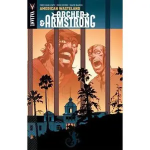 USED-Archer & Armstrong Volume 6: American Wasteland by Lente, Fred Van (Paperback)