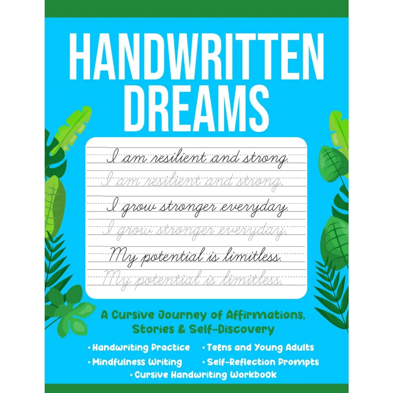Handwritten Dreams: A Cursive Handwriting Practice Workbook of Affirmations, Stories and Self-Discovery