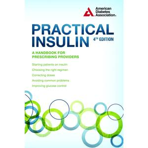 USED-Practical Insulin: A Handbook for Prescribing Providers by American Diabetes Association (Paperback)