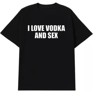I Love Vodka And Sex Unisex Heavy Cotton Tee Y2K Shirt Iconic Meme Club Party Bar Cute Top Viral Edgy Sassy Sarcastic Chaotic Gift, Adult T-shirt, Gift for Woman and Man funny Black Casual Crewneck Menswear