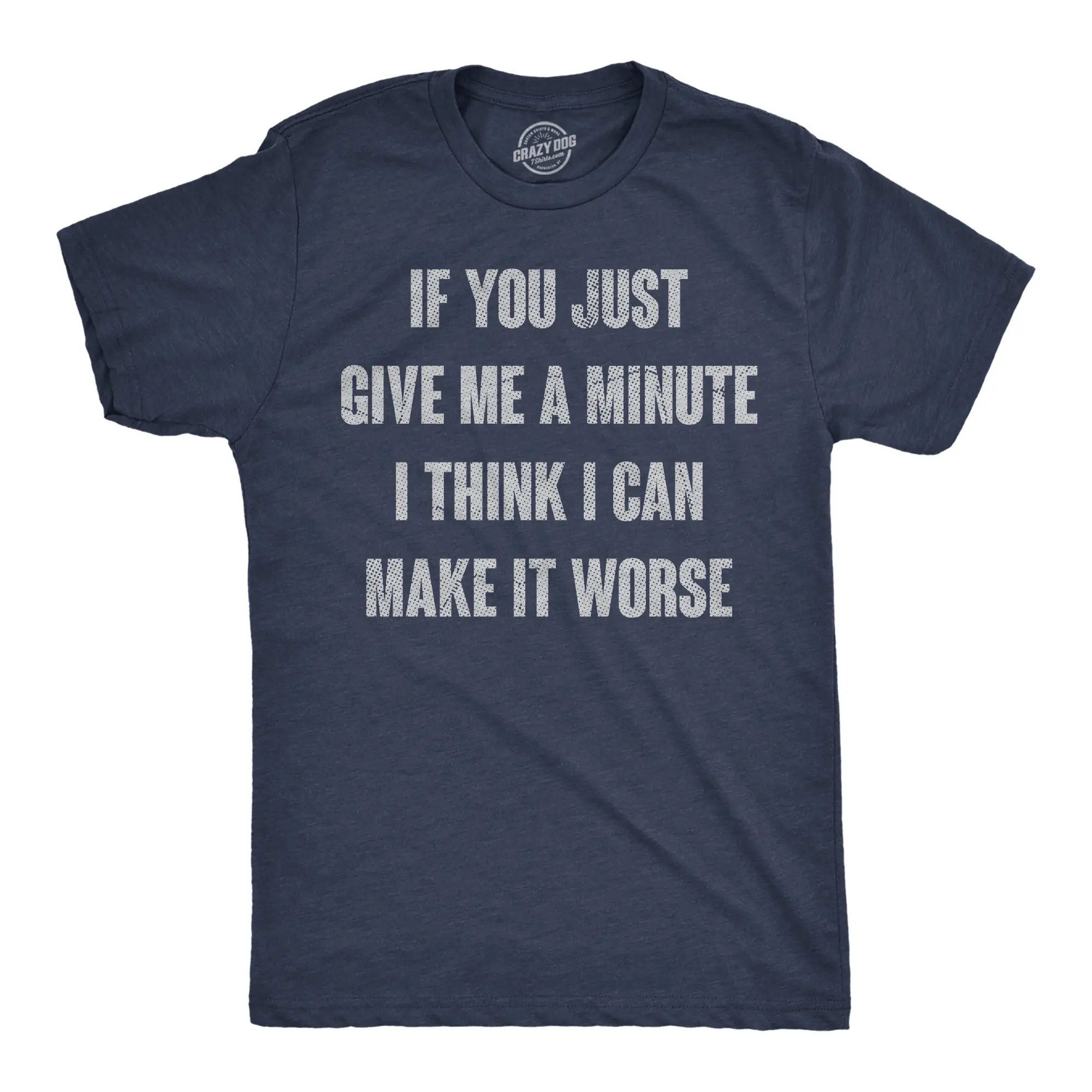 Mens Funny T Shirts If You Just Give Me A Minute I Think I Can Make It Worse Sarcastic Tee for Men Mens Funny T Shirts Cool Vintage Fashion T-Shirt Gift Classic Menswear Funny Sarcastic Short Sleeve Novelty Navy -
