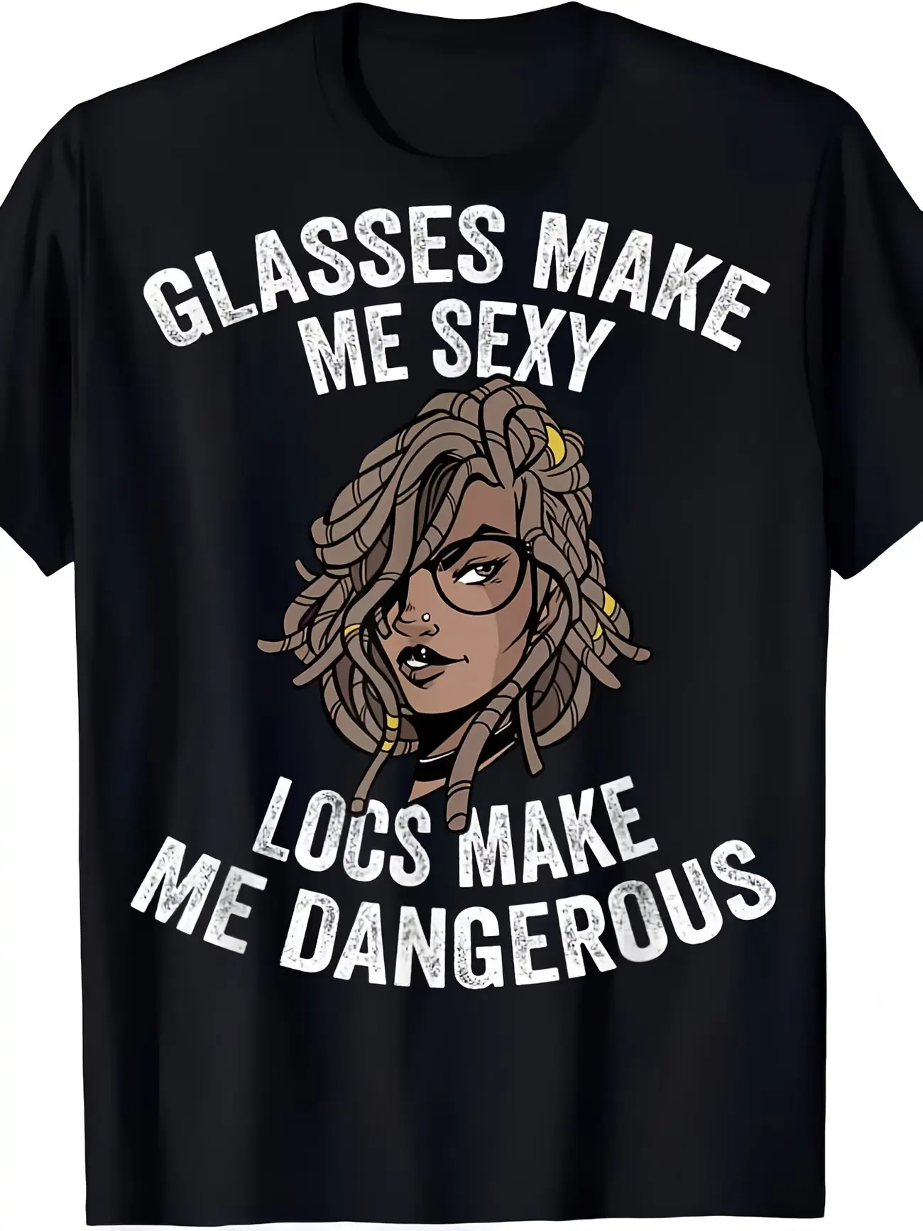 T-Shirt with Glasses Make Me Sexy, Locs Make Me Dangerous Print - Casual Crew Neck Short Sleeve Tee, All-Season Knit Fabric, Ideal Gift For Men And Women