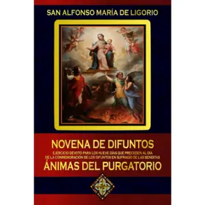 Novena de Difuntos. Ejercicio devoto para los nueve días que preceden al día de la Conmemoración de los Difuntos en sufragio de las Benditas Ánimas del Purgatorio (Spanish Edition)