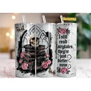 Dark Romance Skinny Tumbler 20 OZ - I still Read Fairytales