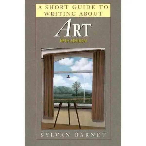 USED-A Short Guide to Writing About Art (Short Guide Series) by Sylvan Barnet (Paperback)