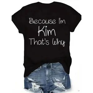 [100% Cotton]  1Pc Women'S Casual Crew Neck T-Shirt With Geometric-Pattern Knit Polyester, Regular Length, All-Season Comfort - "Because I'M Kim That'S Why" Graphic Tee Golf Gift T-Shirt For Men And Women