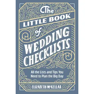 The Little Book of Wedding Checklists: All the Lists and Tips You Need to Plan the Big Day Paperback – July 7, 2020