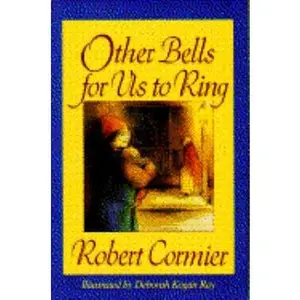 USED-Other Bells for Us to Ring by Robert Cormier (Hardcover)