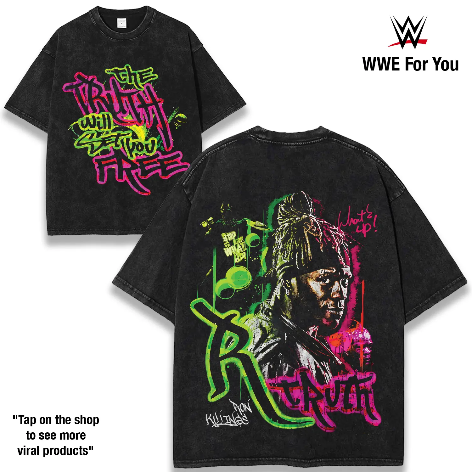 R-Truth 'The Truth Will Set You Free' Washed Black T-Shirt WWE Wrestling Tee Neon Graffiti Front Back Graphic Oversized Vintage Streetwear Unisex Cotton Top S-5XL
