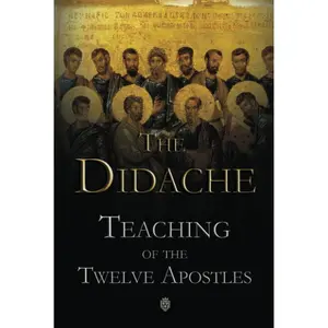 The Didache | Teaching of the Twelve Apostles Hardcover – June 6, 2023