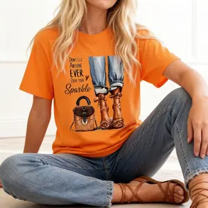 Don't Let Anywhere Dull Your Sparkle T-Shirt Trendy Women's Inspirational Mom Life Aesthetic Tee 100% Cotton Casual Top Gift for Her Everyday Fabric