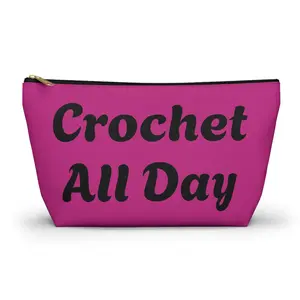 Crochet All Day Accessory Pouch | T Bottom Zipper Pouch | Crochet Hooks, Notions Bag, Gift for Crocheters, Stitch Markers, Hook Bag