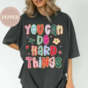 Comfort Colors You Can Do Hard Things Teacher Shirt, School Counselor T-Shirt, Special Education Teacher Shirt, SPED Teacher Shirt Gift