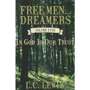 USED-In God Is Our Trust (Freemen and Dreamers) by L. C. Lewis (Paperback)