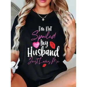 Cotton I Am Not Spoiled My Husband Simply Admires My Love T-Shirt