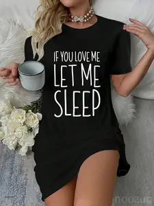 If You Love Me Let Me Sleep Shirt Lazy Day Pajamas Casual Dress