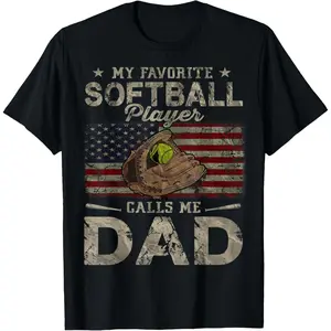 100% Cotton My Favorite Softball Player Calls Me Dad Father's Day Daddy T-Shirt