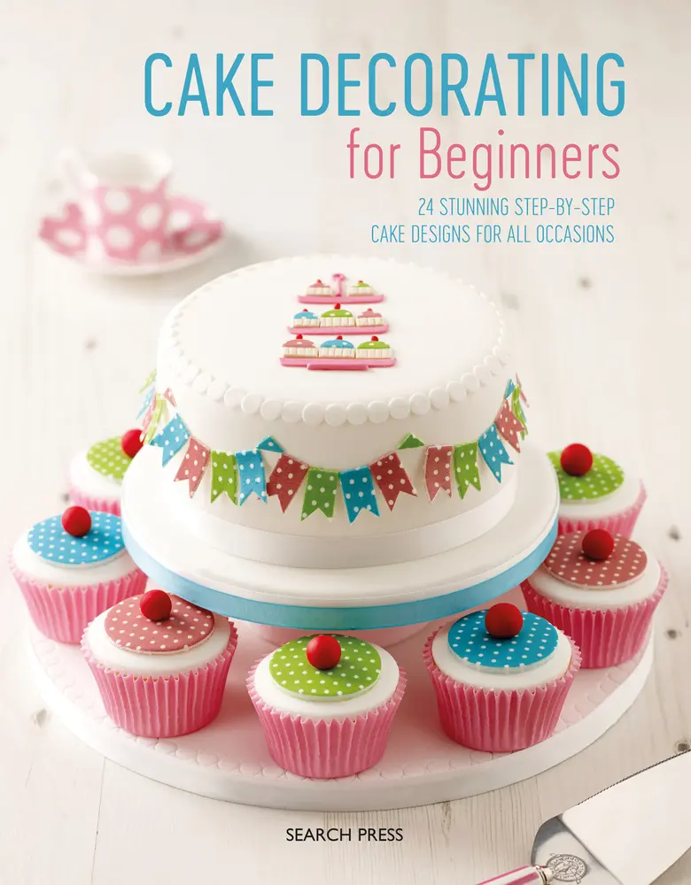 Used Cake Decorating Book for Amateur Bakers - Cake Decorating for Beginners: 24 Stunning Step-By-Step Designs for All Occasions, Search Press Trade Paperback, English, Modern Age (1992-now), 1.4 lbs, 1.4 Pounds