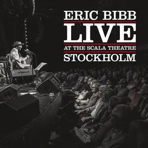 Eric Bibb - Live at the Scala Theatre NEW Vinyl Record 772532148771