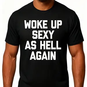 Men’s T-shirt—sexy again! Catchy slogan, Made in America.