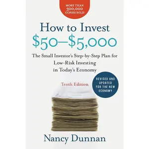 How to Invest $50-$5,000 (10th Edition) Finance Book – Low-Risk Investing Guide for Small Investors, Personal Finance & Wealth Building Book, Stock Market and Money Management Strategy