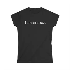 I choose me script tee | Self-Love Affirmation T-Shirt