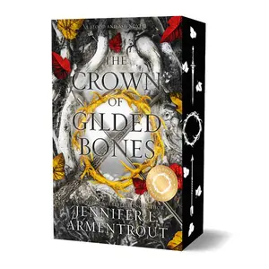 The Crown of Gilded Bones Special Edition (Blood and Ash)