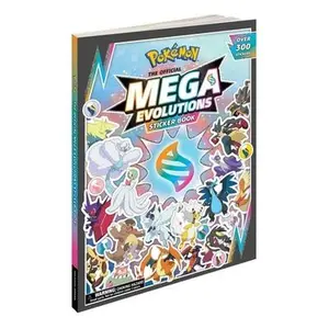 Pokémon the Official Mega Evolutions Sticker Book -- Pikachu Press, Paperback