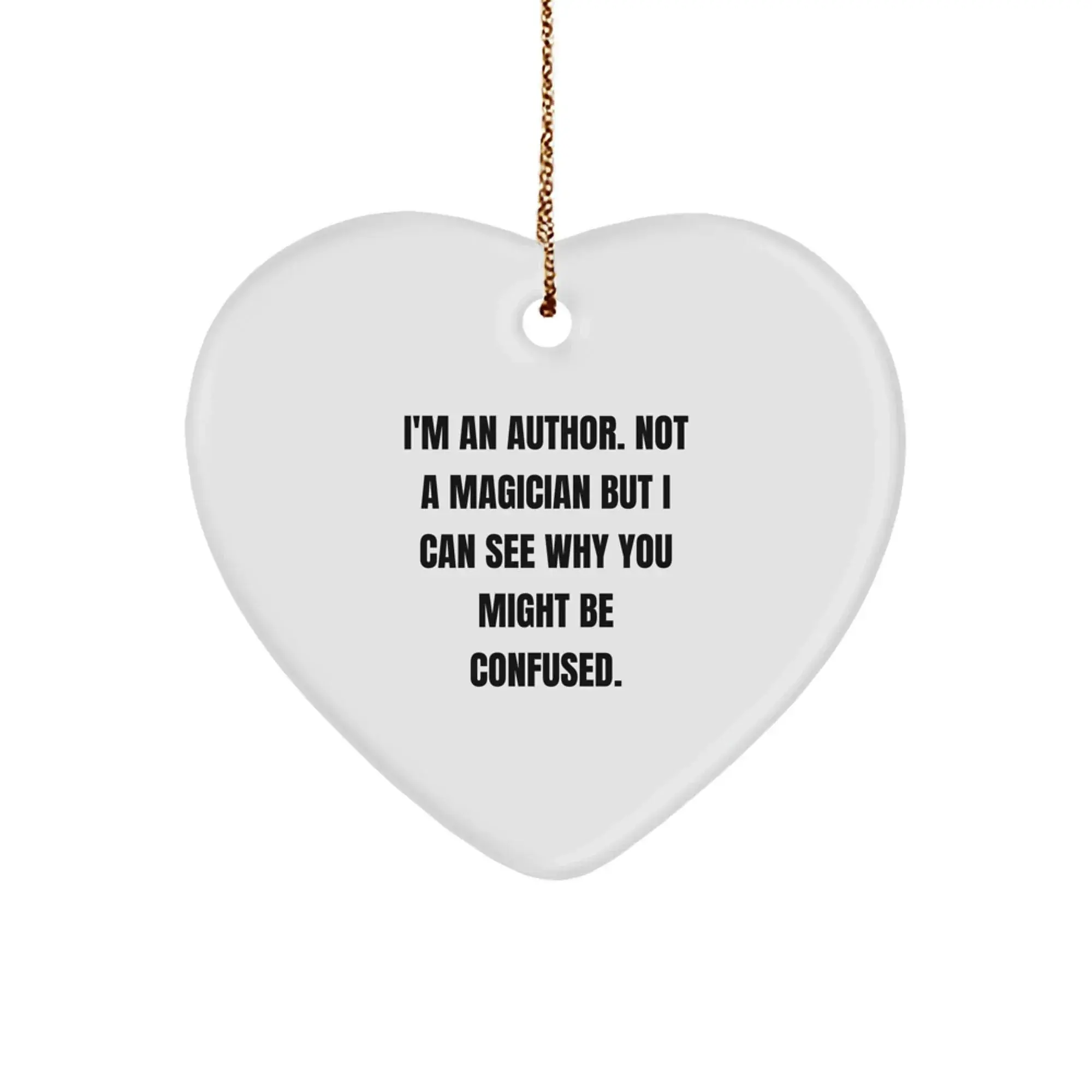 Funny Author Heart Ornament Gifts from Friends for Author, Christmas Unique Heart Shaped Ornaments with Quote, Heart Shaped Decor for Author