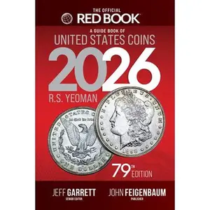 The Official Red Book(r) a Guide Book of United States Coins, 2026 -- R. S. Yeoman, Hardcover