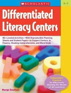 USED-Differentiated Literacy Centers: Hundreds of Leveled Activities-With Reproducible Planning Sheets and Student Pages-to Support Centers in Fluency, Reading Comprehension, and Word Study: Grades K-3 by Southall, Margo (Paperback)