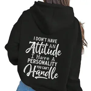 Casual Hoodie for Women – Stylish, Durable Print Featuring ‘I Don’t Have an Attitude’