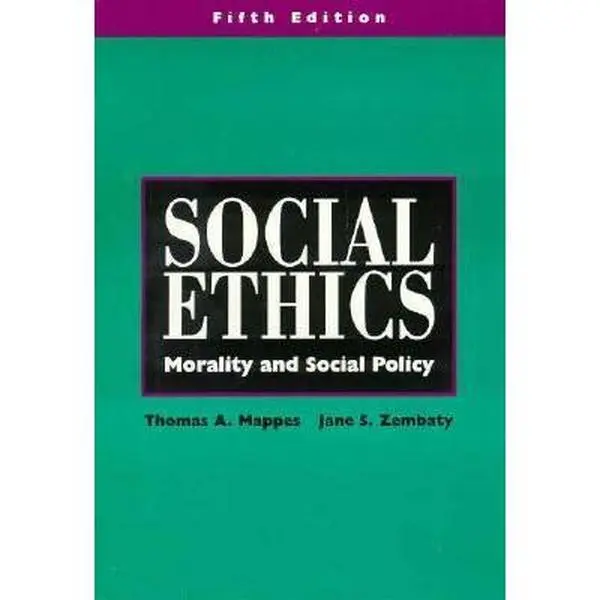 USED-Social Ethics: Morality and Social Policy by Thomas A. Mappes (Paperback)