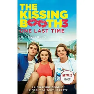 USED-The Kissing Booth - Tome 3 - One Last Time: One Last Time by Beth Reekles (Paperback)